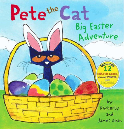 Pete the Cat: Big Easter Adventure (An Easter and Springtime Book for Kids) by James Dean, Kimberly Dean, James Dean, 9780062198679
