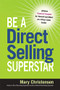 Be a Direct Selling Superstar (Achieve Financial Freedom for Yourself and Others as a Direct Sales Leader) by Mary Christensen, 9780814432075