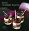 Les Petits Plats: Divine Chocolate Desserts by José Maréchal, 9780857201102