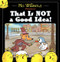 That Is Not a Good Idea! by Mo Willems, Mo Willems, 9780062203090