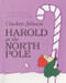 Harold at the North Pole - 9780062428622 by Crockett Johnson, Crockett Johnson, 9780062428622