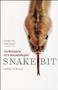 Snakebit (Confessions of a Herpetologist) by Leslie Anthony, 9781553655275