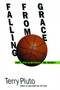 Falling from Grace by Terry Pluto, 9781476748634