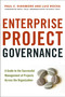 Enterprise Project Governance (A Guide to the Successful Management of Projects Across the Organization) by Paul C.  Dinsmore, Luiz Rocha, 9780814417461