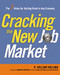 Cracking the New Job Market (The 7 Rules for Getting Hired in Any Economy) by R. Holland, 9780814417348