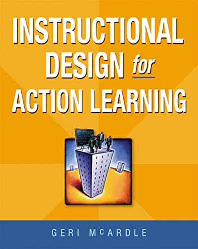 Instructional Design for Action Learning by Geri McArdle, 9780814415665