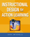 Instructional Design for Action Learning by Geri McArdle, 9780814415665