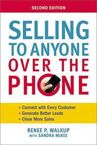 Selling to Anyone Over the Phone by Renee Walkup, Sandra McKee, 9780814414835