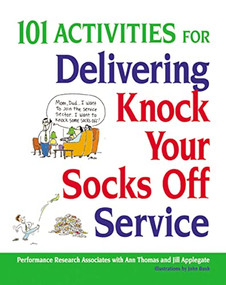 101 Activities for Delivering Knock Your Socks Off Service by Ann Thomas, Jill Applegate, 9780814414446