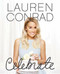 Lauren Conrad Celebrate by Lauren Conrad, 9780062438324