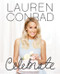 Lauren Conrad Celebrate by Lauren Conrad, 9780062438324