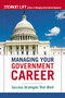 Managing Your Government Career (Success Strategies That Work) by Stewart Liff, 9780814410998