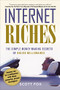 Internet Riches (The Simple Money-Making Secrets of Online Millionaires) by Scott Fox, 9780814409954