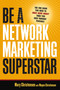 Be a Network Marketing Superstar (The One Book You Need to Make More Money Than You Ever Thought Possible) by Mary Christensen, Wayne Christensen, 9780814474310