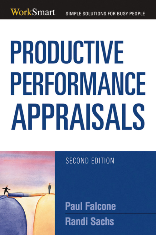 Productive Performance Appraisals by Paul Falcone, Randi Sachs, 9780814474228