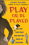 Play or Be Played (What Every Female Should Know About Men, Dating, and Relationships) by Tariq "K-Flex" Nasheed, 9780743244923