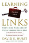 Learning from the Links (Mastering Management Using Lessons From Golf) by David K. Hurst, 9781416576808