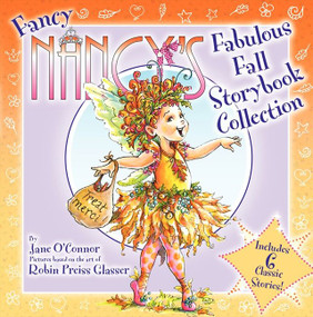 Fancy Nancy's Fabulous Fall Storybook Collection by Jane O'Connor, Robin Preiss Glasser, 9780062288844