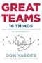 Great Teams (16 Things High Performing Organizations Do Differently) by Don Yaeger, 9780718077624