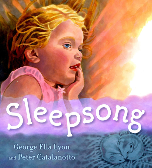 Sleepsong by George Ella Lyon, Peter Catalanotto, 9780689869730