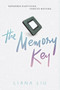 The Memory Key by Liana Liu, 9780062306647