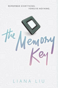 The Memory Key by Liana Liu, 9780062306647