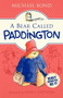 A Bear Called Paddington by Michael Bond, Peggy Fortnum, 9780062312181