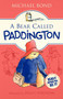 A Bear Called Paddington by Michael Bond, Peggy Fortnum, 9780062312181