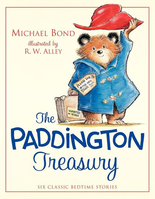 The Paddington Treasury (Six Classic Bedtime Stories) by Michael Bond, R. W. Alley, 9780062312426