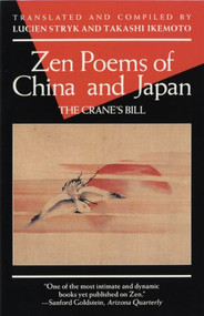 Zen Poems of China and Japan (The Crane's Bill) by Lucien Stryk, Takashi Ikemoto, 9780802130198