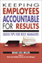 Keeping Employees Accountable for Results (Quick Tips for Busy Managers) by Brian Miller, 9780814473207