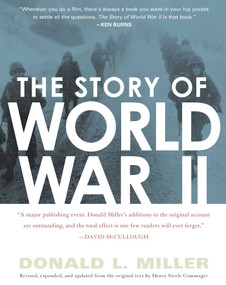 The Story of World War II (Revised, expanded, and updated from the original text by Henry Steele Commanger) by Henry Steele Commager, Donald L. Miller, 9780743227186