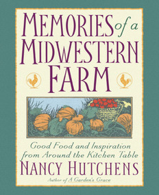 Memories of a Midwestern Farm (Good Food & Inspiration from Around Kitchen Table) by Nancy Hutchens, 9780671510718