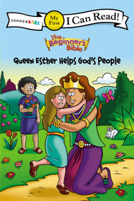 The Beginner's Bible Queen Esther Helps God's People (Formerly titled Esther and the King) by  Zondervan, 9780310718154