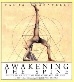 Awakening the Spine by Vanda Scaravelli, 9780062507921