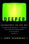 Deeper (Adventures on the Net) by John Seabrook, 9780684838731