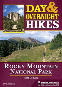 Day & Overnight Hikes: Rocky Mountain National Park by Kim Lipker, 9781634040167