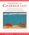 Creating a Charmed Life (Sensible, Spiritual Secrets Every Busy Woman Should Know) by Victoria Moran, 9780062515803