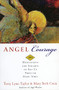 Angel Courage (365 Meditations and Insights to Get Us Through Hard Times) by Terry Lynn Taylor, Mary Beth Crain, 9780062515834