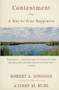 Contentment (A Way to True Happiness) by Robert A. Johnson, Jerry M. Ruhl, 9780062515933