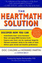 The HeartMath Solution (The Institute of HeartMath's Revolutionary Program for Engaging the Power of the Heart's Intelligence) by Doc Childre, Howard Martin, 9780062516060