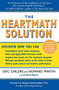 The HeartMath Solution (The Institute of HeartMath's Revolutionary Program for Engaging the Power of the Heart's Intelligence) by Doc Childre, Howard Martin, 9780062516060