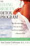 Living Beauty Detox Program (The Revolutionary Diet for Each and Every Season of a Woman's Life) by Ann Louise Gittleman, 9780062516282