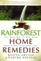 Rainforest Home Remedies (The Maya Way To Heal Your Body and Replenish Your Soul) by Rosita Arvigo, Nadine Epstein, 9780062516374