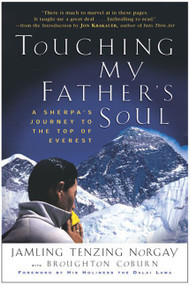 Touching My Father's Soul (A Sherpa's Journey to the Top of Everest) by Jamling T. Norgay, 9780062516886
