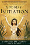 Goddess Initiation (A Practical Celtic Program for Soul-Healing, Self-Fulfillment & Wild Wisdom) by Francesca De Grandis, 9780062517159