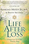 Life After Loss (Conquering Grief and Finding Hope) by Raymond Moody, Dianne Arcangel, 9780062517302