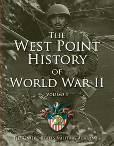 West Point History of World War II, Vol. 1 by The United States Military Academy, 9781476782737