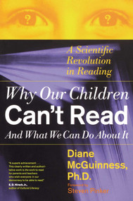 Why Our Children Can't Read and What We Can Do About It (A Scientific Revolution in Reading) by Diane Mcguinness, 9780684853567