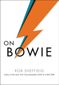 On Bowie by Rob Sheffield, 9780062562708